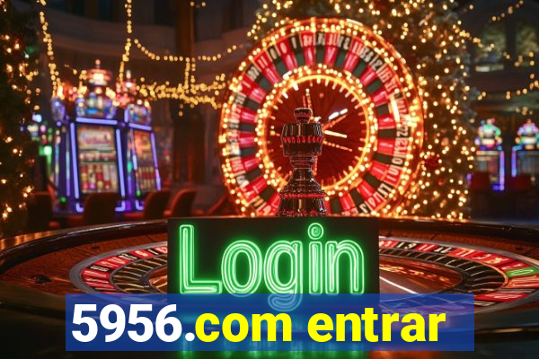 5956.com entrar